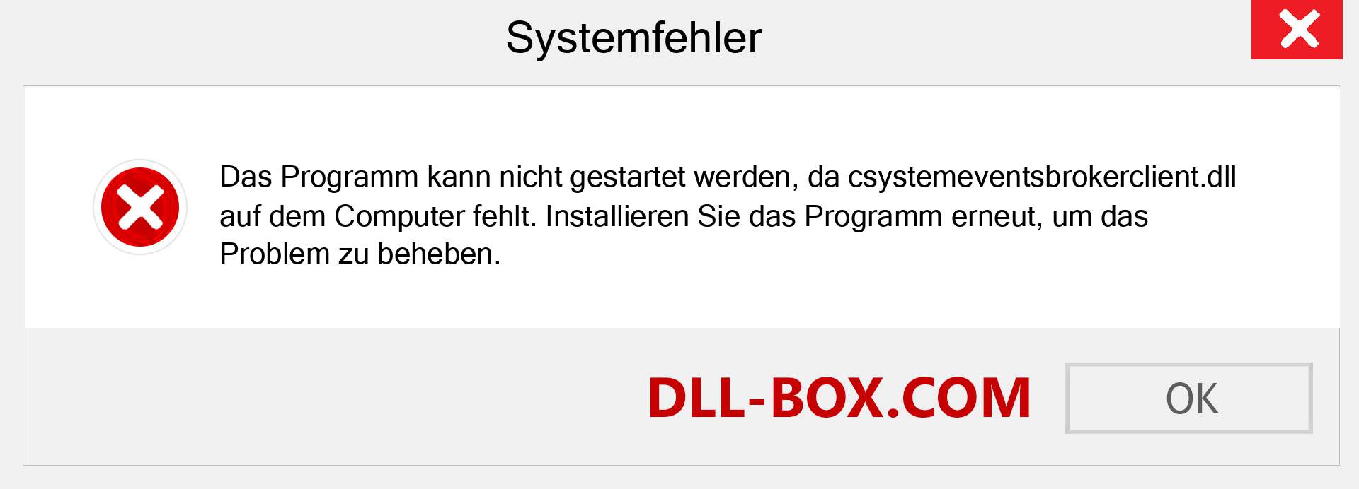 csystemeventsbrokerclient.dll-Datei fehlt?. Download für Windows 7, 8, 10 - Fix csystemeventsbrokerclient dll Missing Error unter Windows, Fotos, Bildern