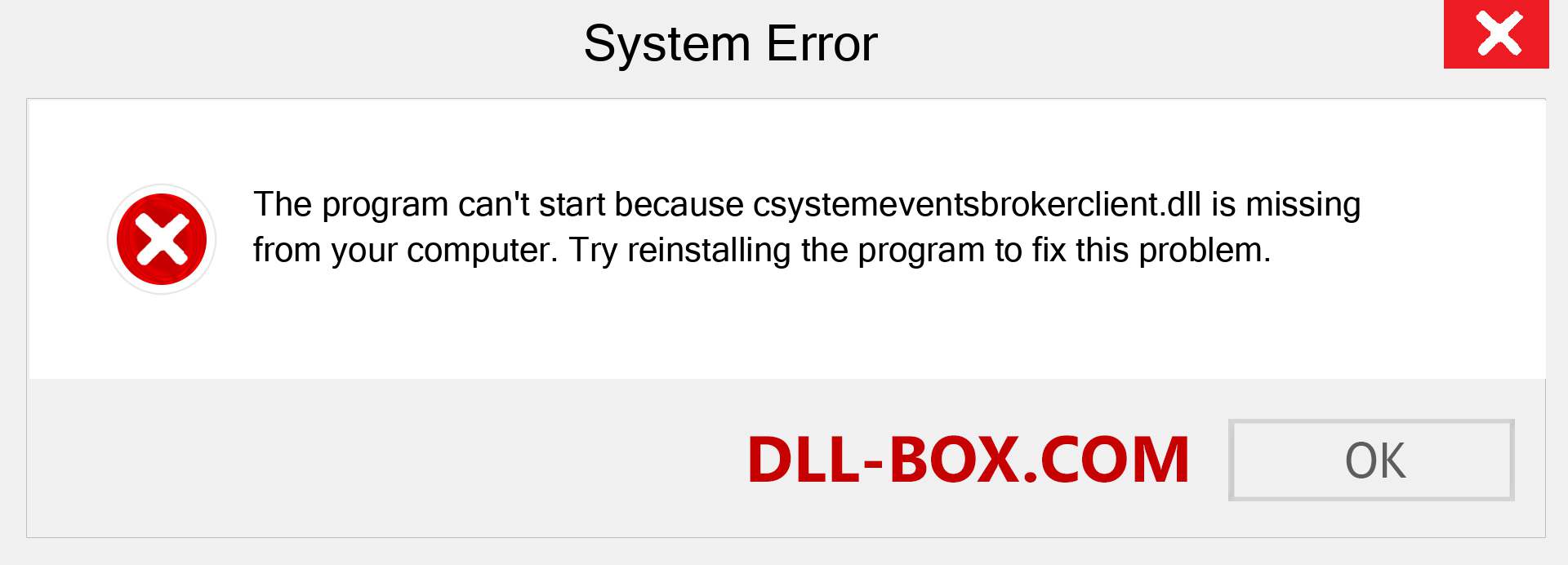  csystemeventsbrokerclient.dll file is missing?. Download for Windows 7, 8, 10 - Fix  csystemeventsbrokerclient dll Missing Error on Windows, photos, images