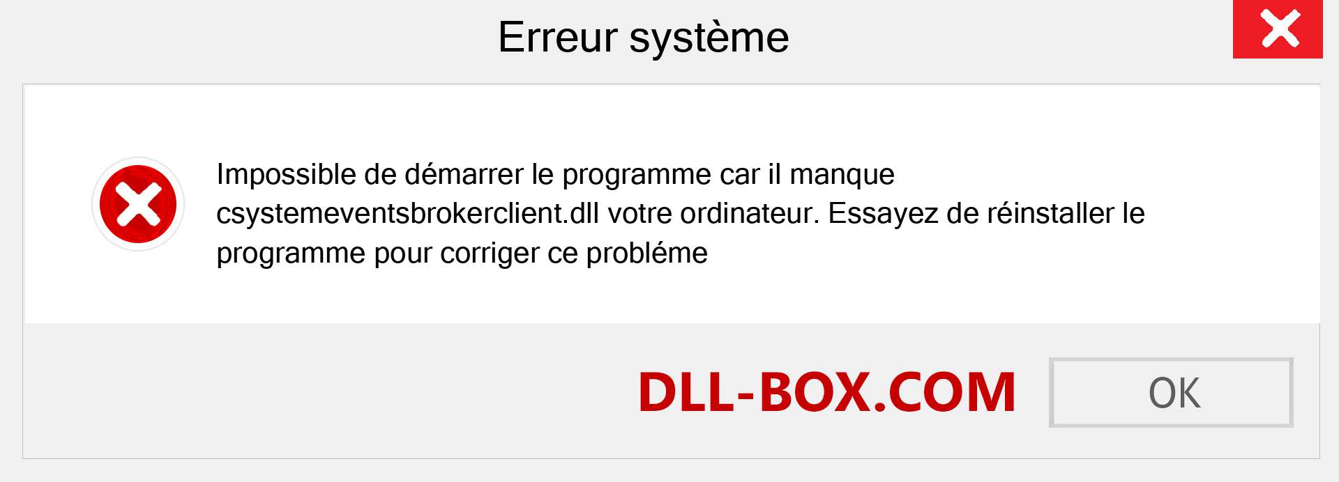 Le fichier csystemeventsbrokerclient.dll est manquant ?. Télécharger pour Windows 7, 8, 10 - Correction de l'erreur manquante csystemeventsbrokerclient dll sur Windows, photos, images